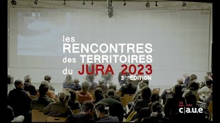 3Èmes Rencontre Des Territoires Jura 2023 - Le Résumé