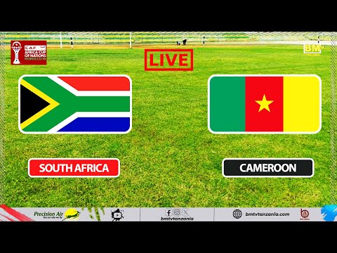 LIVE SOUTH AFRICA VS CAMEROON AFCON 2025 