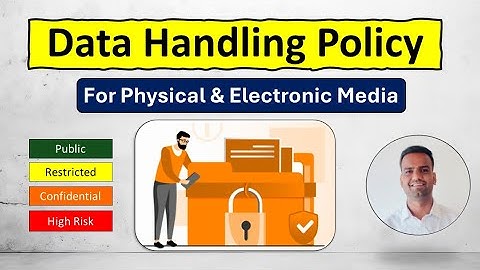 Data Handling methods & Requirements for Public, Restricted, Confidential & High Risk Information 💥
