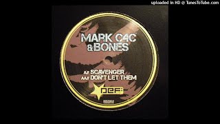 Mark C4C & Bones - Don't Let Them