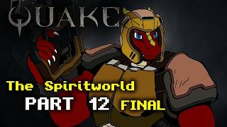 Draks Gaming - Quake MOD - The Spiritworld [12] - FINAL