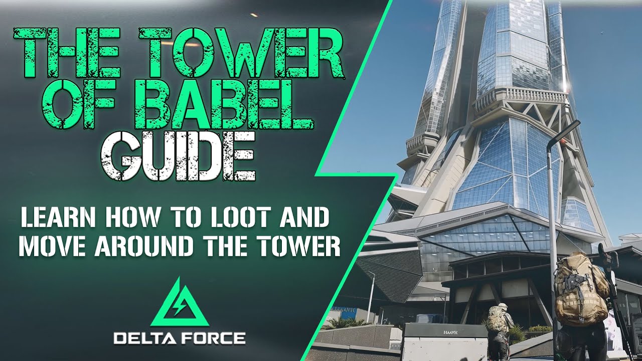 The Tower of Babel in depth guide for Brakkesh - Delta Force - YouTube