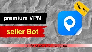 🔥Premium vpn 20 tk unlimited Instagram with vpn &amp; edu mail bot!