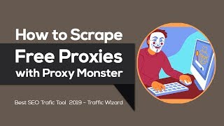 How to Scrape Free Proxies with Proxy Monster