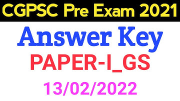 CGPSC Answer Key 2022 | CGPSC Pre Exam 2021 PAPER-I Complete Expected Answer Key | #cgpsc2021