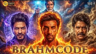 Download Lagu Brahmcode (2025) Ranbir Kapoor, Shah Rukh Khan, Amitabh Bachchan Hindi Dubbed Action Movie | Full HD MP3