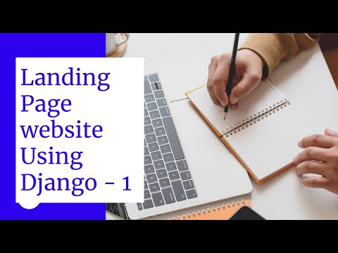 Creating a Landing page website using Django (Python) - PART 1 | Website Development for Beginners