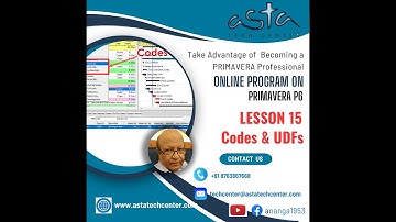 PRIMAVERA  P6 Lesson 15, Codes & UDFs @astatechcenter by AnangaDas