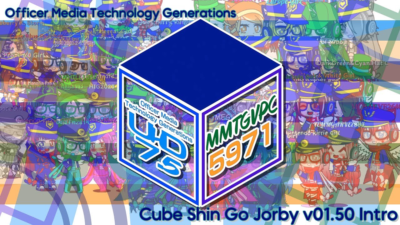 Officer Media Technology Generations Cube Shin Go Jorby v01.50 Intro
