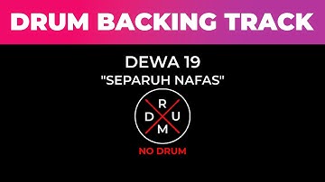 Separuh Nafas - Dewa 19 | No Drum | Drumless | Drum Backing Track | Tanpa Drum | Minus Drum