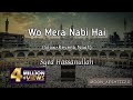 Wo Mera Nabi Hai (Slow Reverb Naat) || Syed Hassanullah || Moon_Aeshtic2.0