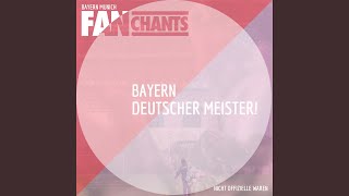 Wir sind die Fans von Bayern München