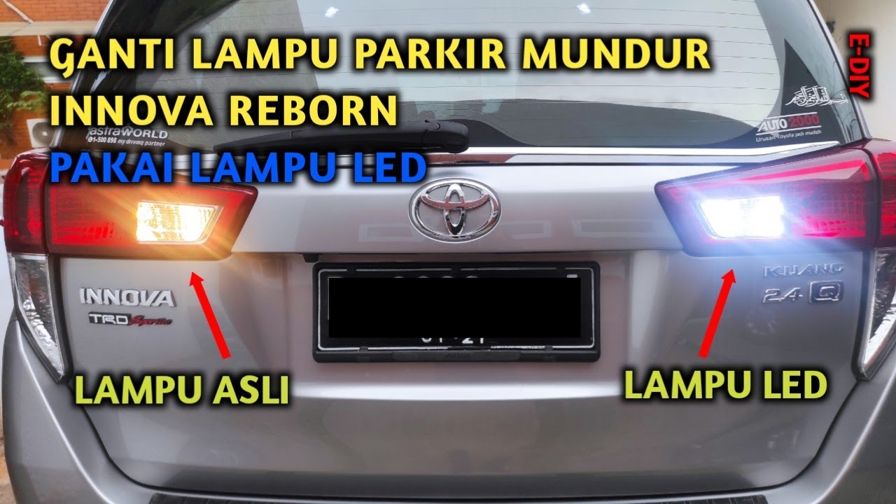 Cara Ganti Lampu Parkir Mundur Innova Reborn | LED T10 | Tambah Mewah