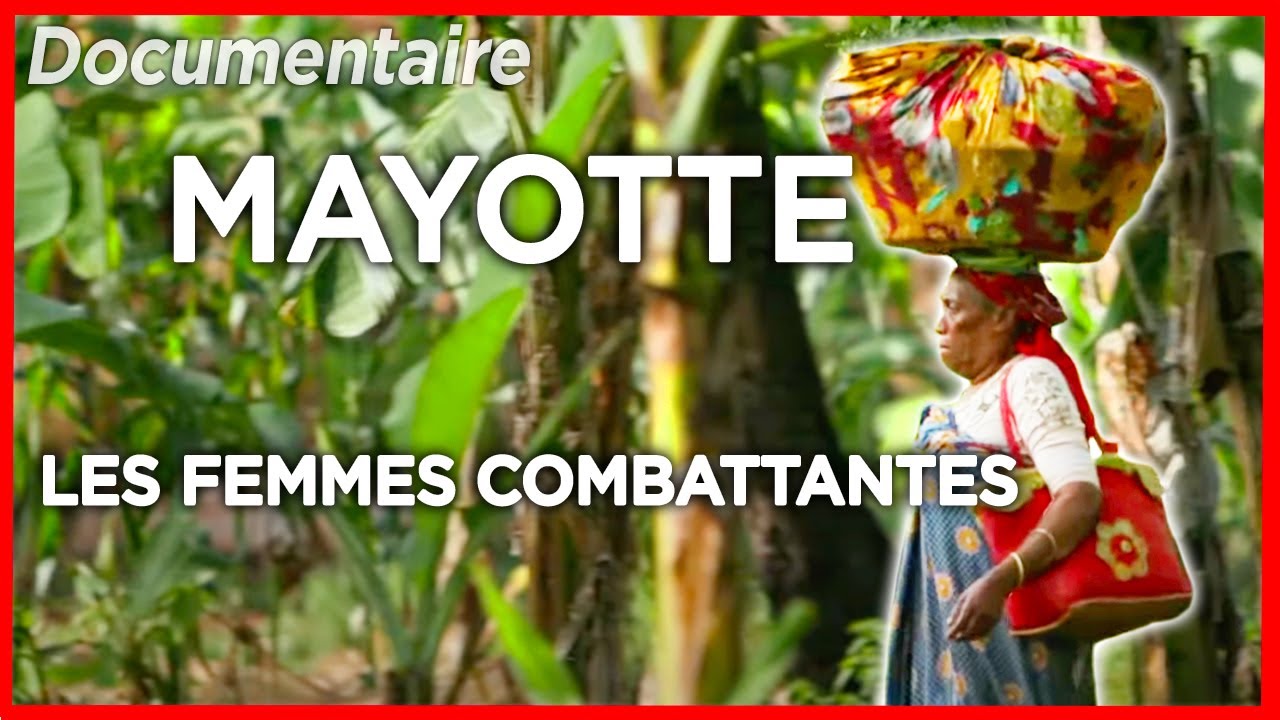 Mayotte, une vie de tous les défis - Documentaire complet
