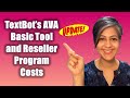 TextBot AI (2021): What is the cost for AVA Basic Tool and Reseller Program?