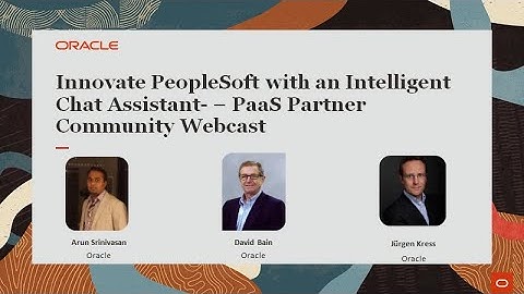 Innovate PeopleSoft with an Intelligent Chat Assistant September 2021