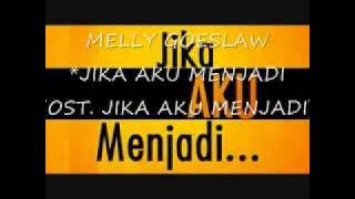 Melly Goeslaw - Jika Aku Menjadi (Full Song) ( Song)