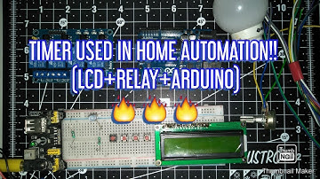 USING TIMER IN HOME AUTOMATION!!(ARDUINO UNO+LCD DISPLAY)