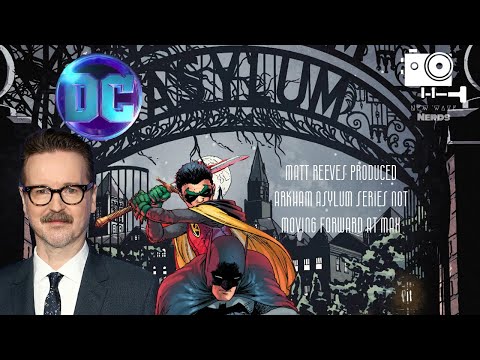 Matt Reeves Produced Arkham Asylum Series Not Moving Forward at Max