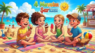 🌈 4 Mevsim Şarkısı İlkbahar, Yaz, Sonbahar, Kış 🎶 Eğitici Çocuk Şarkıları Ğitici
