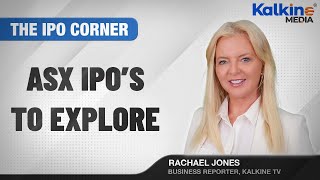 Upcoming IPO launches on the ASX | Kalkine Media