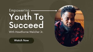 "Unleashing Your Potential: Empowering Youth for Success