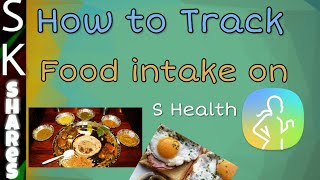 How to record or track Food intake on Samsung Health screenshot 5