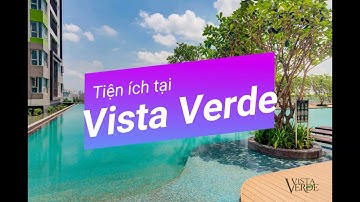 Cùng ngắm nhìn các tiện ích tuyệt đẹp tại Vista Verde