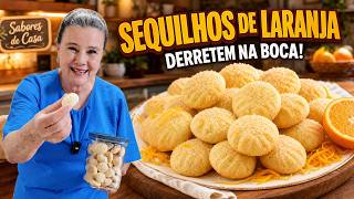 COMO FAZER SEQUILHOS DE LARANJA QUE DERRETEM NA BOCA | RECEITA FÁCIL E RÁPIDA