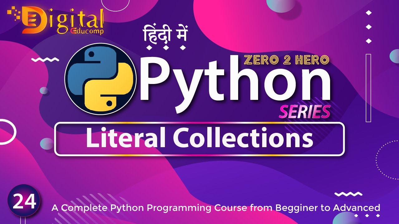 24- Literal Collections in Python | Python Tutorial in Hindi - YouTube