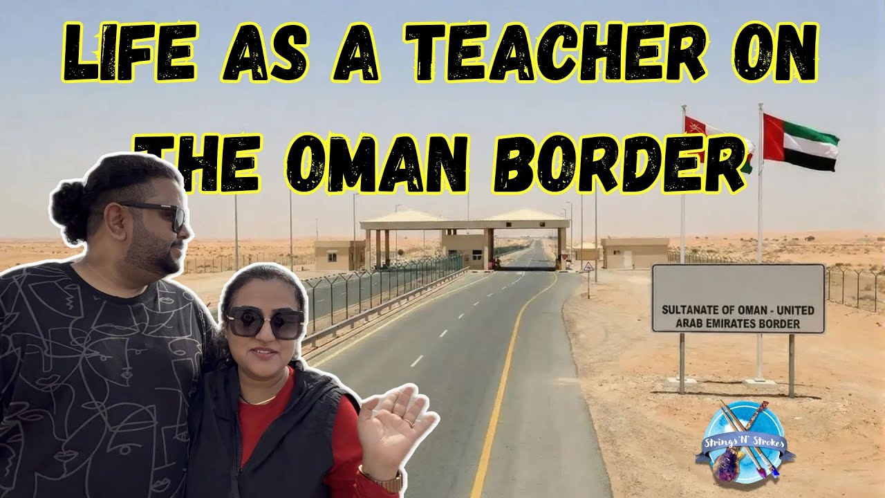 Would You Live on the UAE–Oman Border? 🇦🇪 What Schools Provide Teachers in Al Ain 😲