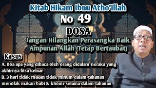 Gus Qoyyum: Studying Hikam Ibnu Atho'illah: Wisdom 49 Do Not Lose Hope in Allah's Forgiveness