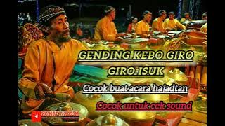 GENDING KEBO GIRO ISUK//COCOK UNTUK CEK SOUND