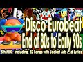 Disco Eurobeat End of 80’s to Early 90’s, 5th Mix80年代終晩から90年代初頭までのユーロビートを全曲歌詞入りノンストップMIXでお届け！