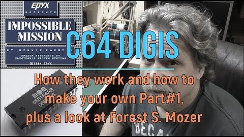 C64 DIGIs, how they work and how to make your own Part #1, Plus a look at Forest S. Mozer