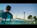 Te Ara o Tūrongo, Rerewē - Te Nehenehenui Tribal Festival 2019 | Feature Stories