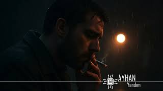 Ayhan(Ai) - Yandım