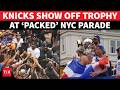 VIDEO: NY Knicks UNVEIL NBA Trophy; Clyde Frazier Gets Moment Of GLORY At Championship Parade