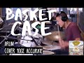 Basket Case Drum Cover (EXACTLY how Tre Plays it)(Green Day)(Tre Cool)