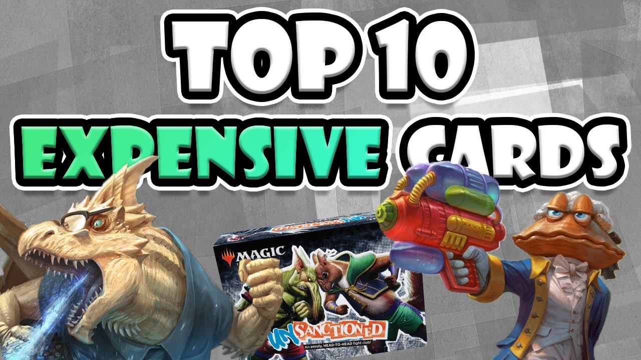 Top 10 Most Expensive Cards in Unsanctioned! | Magic: The Gathering