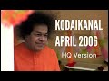 2006 #Sathya #Sai Baba #Kodaikanal #Darshan HIGHER QUALITY