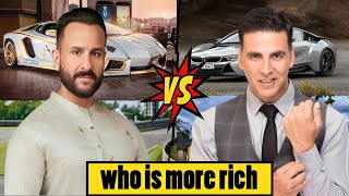 Akshay kumar vs Saif Ali Khan Lifestyle Comparison 2025,House,Cars,Networth,Kon zyada ameer Hai?