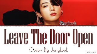 Jungkook Leave the Door Open (Cover Lyrics)