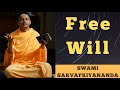 Free Will | Swami Sarvapriyananda