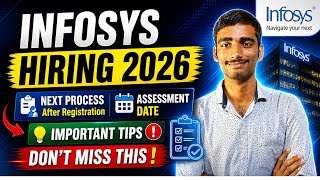 INFOSYS Hiring 2026 🔥 Next Process After Registration | Assessment Date | Tips