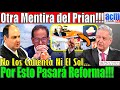 UNA Y OTRA VEZ LE TUMBAN MENTIRAS AL PRIAN!!! LA REFORMA A LA INDUSTRIA ELÉCTRICA PASARÁ POR ESTO!