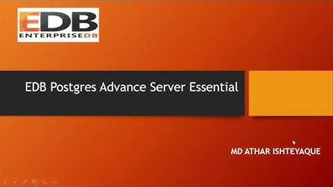 Session 15 : Installation of EDB Postgres Advanced Server on Windows Platform- Version 12