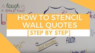 Wall Quote Stencils, Step by Step