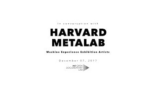 Harvard metaLAB Artists at MIT Open Documentary Lab
