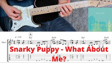 Thumbnail of Snarky Puppy - What About Me? Guitar Cover with Transcription
